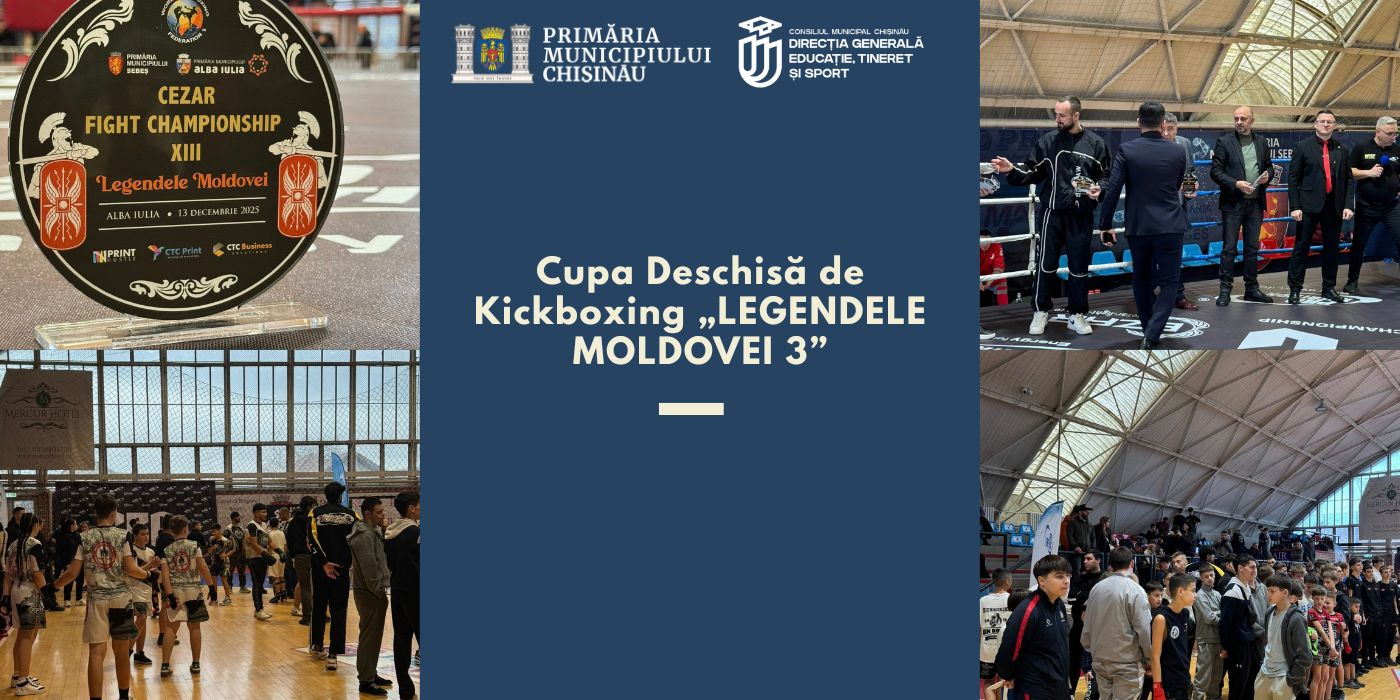 Cupa Deschisă de Kickboxing „LEGENDELE MOLDOVEI 3”