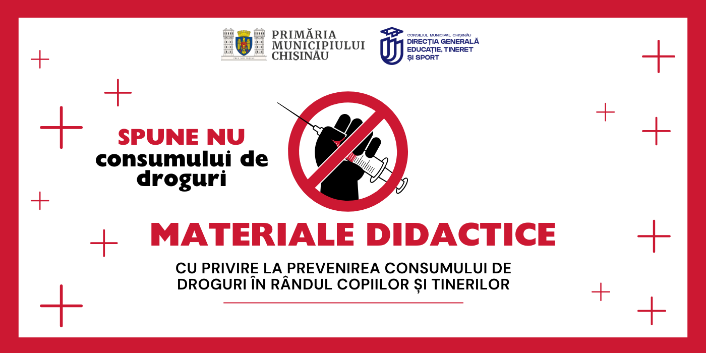 Materiale didactice cu privire la prevenirea consumului de droguri în rândul copiilor și tinerilor
